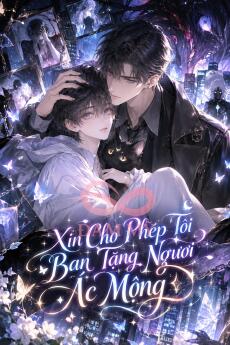 Xin Cho Phép Tôi Ban Tặng Ngươi Ác Mộng