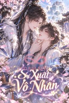 Sự Xuất Vô Nhân