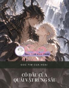 CÔ DÂU CỦA QUÁI VẬT RỪNG SÂU